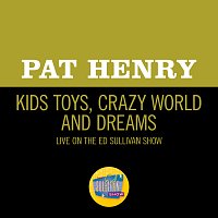 Pat Henry – Kids Toys, Crazy World And Dreams [Live On The Ed Sullivan Show, December 2, 1962]