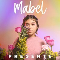 Mabel – Presente