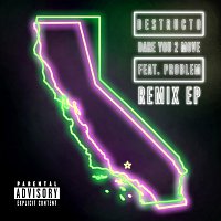 Destructo, Problem – Dare You 2 Move [Remix EP]