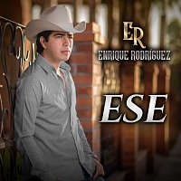 Enrique Rodríguez – Ese