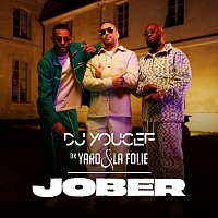 DJ Youcef, Dr. Yaro & La Folie – Jober