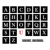 Derek Fischer – Only You