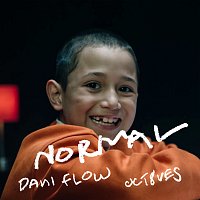 Dani Flow, OCT8VES – NORMAL