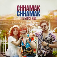 Santosh Sunar – Chhamak Chhamak