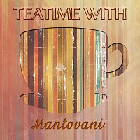 Mantovani, His Orchestra – Teatime With