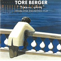 Tore Berger – Tidens gang - sanger, latar, karleksvisor 1976-89