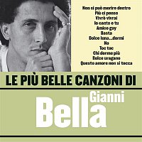 Gianni Bella – Le piu belle canzoni di Gianni Bella