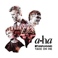a-ha – Take On Me [MTV Unplugged / Edit]