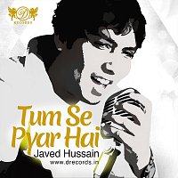 Javed Hussain – Tum Se Pyar Hai