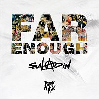 Saladin – Far Enough