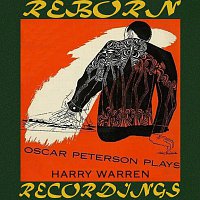 Oscar Peterson Plays Harry Warren (HD Remastered)