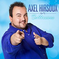 Axel Hirsoux – Bellissimo