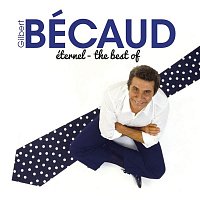 Gilbert Bécaud – Éternel - The Best of Gilbert Bécaud