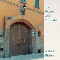 Penguin Cafe Orchestra – A Brief History