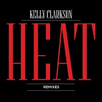 Kelly Clarkson – Heat (Remixes)