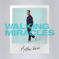 Matthew West – Walking Miracles - EP