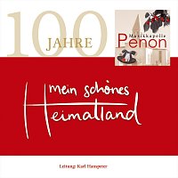 Musikkapelle Penon – Mein schönes Heimatland - 100 Jahre