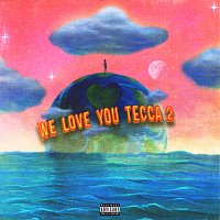 Lil Tecca – We Love You Tecca 2 [Deluxe]
