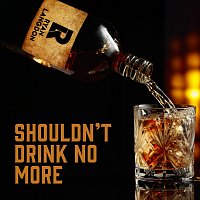 Ryan Langdon – Shouldn't Drink No More