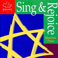 Messianic Praise – Sing & Rejoice