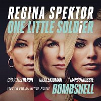 Regina Spektor – One Little Soldier (From "Bombshell" the Original Motion Picture Soundtrack)