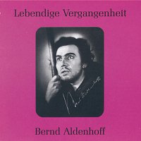 Bernd Aldenhoff – Lebendige Vergangenheit - Bernd Aldenhoff
