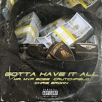 Mr. MVP Boss, Crutchfield, Chris Brown – Gotta Have It All