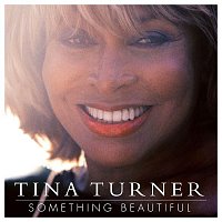 Tina Turner – Something Beautiful (2023 Version)