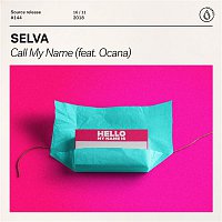 Selva – Call My Name (feat. Ocana)