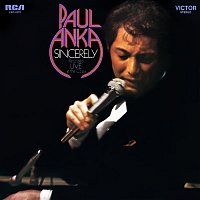 Paul Anka – Sincerely - Recorded Live at The Copa