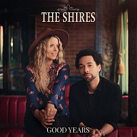 The Shires – Good Years