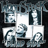 Woodstock – Blind Side
