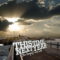 This Time Next Year – The Longest Way Home