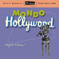 Ultra-Lounge: Mondo Hollywood