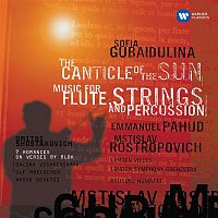 Mstislav Rostropovich – Gubaidulina: The Canticle of the Sun - Shostakovich: 7 Romances on Verses by Alexander Blok