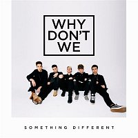 Why Don't We – Something Different