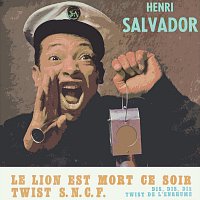 Henri Salvador – Le Lion Est Mort Ce Soir
