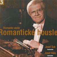 Josef Suk, Josef Hála – Romantické housle 3