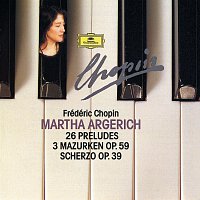 Martha Argerich – Chopin Compact Edition 1991: 24 Préludes Op. 28; Prélude Op. 45; Prélude Op. posth.; 3 Mazurkas Op. 59; Scherzo Op. 39