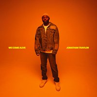 Jonathan Traylor – We Come Alive