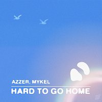 Azzer, Mykel – Hard To Go Home