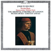 The Medieval Ensemble of London, Timothy Davies, Peter Davies – Josquin Desprez: Secular Music