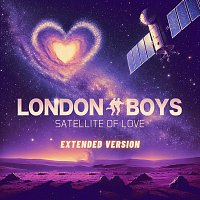 London Boys – Satellite of Love (Extended Version)