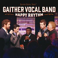 Gaither Vocal Band – Happy Rhythm [Live]