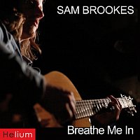 Sam Brookes – Breathe Me In