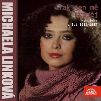 Michaela Linková – Tak jen mě sváděj (nahrávky z let 1982-1987) FLAC