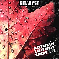 Gitaryst – Autumn Lounge Vol. 1