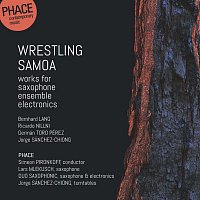 Lars Mlekusch, PHACE, Duo Saxophonic, Jorge Sánchez-Chiong – Phace: Wrestling Samoa