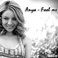 Anya – Fool Me