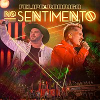 Felipe e Rodrigo – No Sentimento [Ao Vivo / EP 1]
